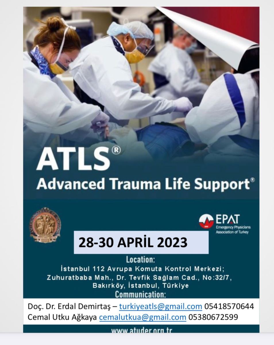 Advanced Trauma Life Support (ATLS) Kursu İstanbul Acil Tıp Uzmanları Derneği ATUDER